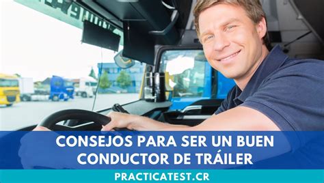 Consejos para ser un buen conductor de tráiler