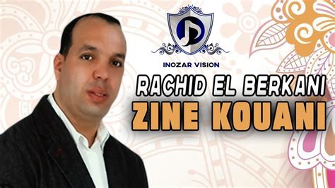 Rachid El Berkani Zine Kouani Reggada Rai Marocain Berkan