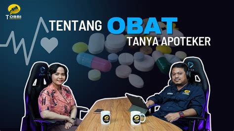 GeMa CerMat Gerakan Masyarakat Cerdas Menggunakan Obat TOBBI Ep 23