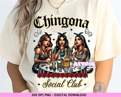 Chingona Social Club Png Latina Mexicana Latinx Spanish Tshirt Hispanic Trendy Latinx Chicana