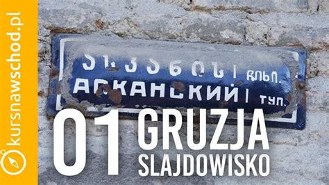 Język gruziński i rosyjski w Gruzji 1 20 Slajdowisko Gruzja Kurs na