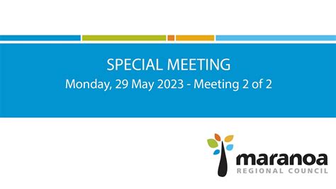 Maranoa Regional Council Special Meeting May Meeting Of