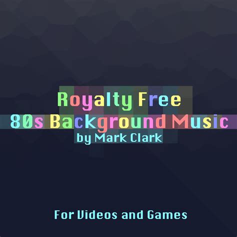 Royalty Free 80s Background Music for Videos and Games — Mark Clark