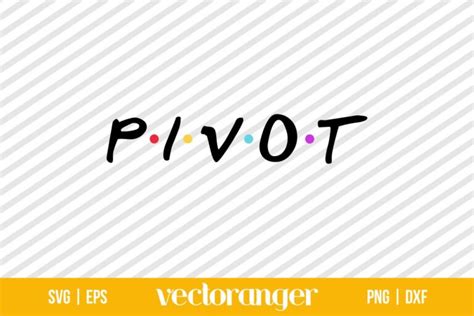 Pivot Friends SVG | Vectoranger