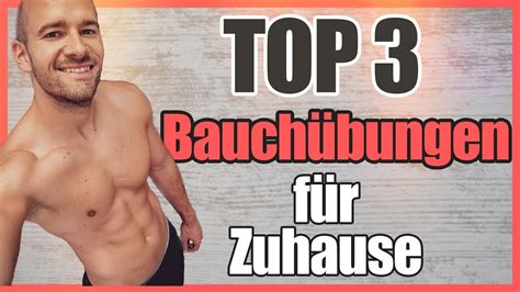 3 Top Übungen Für Ein Sixpack Youtube