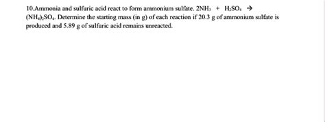 Solved Ammonia And Sulfuric Acid React To Form Ammonium Sulfate Nh