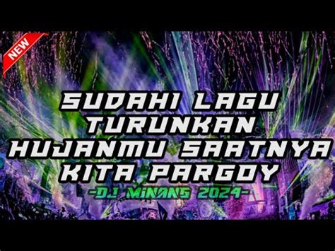 Dj Pargoy Full Bass Turunkan Hujan Rambang Patang Youtube