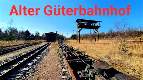 Alten Güterbahnhof entdeckt Lost Place YouTube