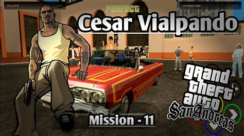 Gta San Andreas Walkthrough Mission Cesar Vialpando Youtube