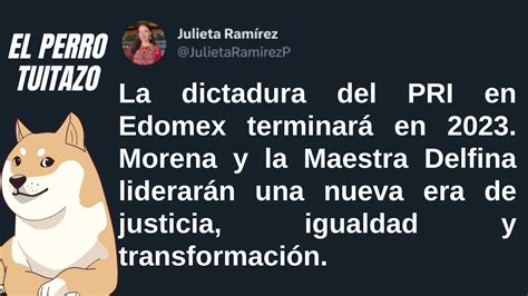 El Perro Tuitazo La Dictadura Del PRI En Edomex Se Acaba Este 2023