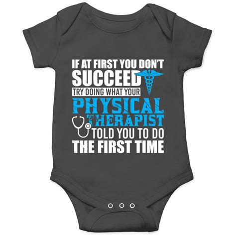 Motivational Physical Therapist Patients Onesie Sold By Deck Two Sku