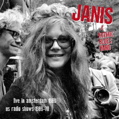 Janis Joplin And Kozmic Blues Band Live In Amsterdam 1969 Us Radio