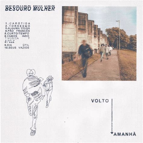 Volto amanhã by Besouro Mulher Album Indie Rock Reviews Ratings