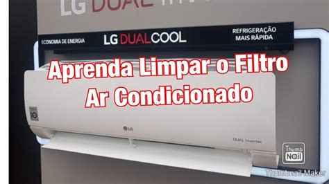 Aprenda Como Limpar Filtro Ar Condicionado Lg Dual Inverter Youtube