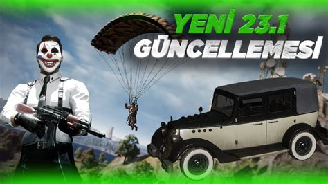 YENİ 23 1 GÜNCELLEMESİ YENİ PASS YENİ ARABA pubg YouTube