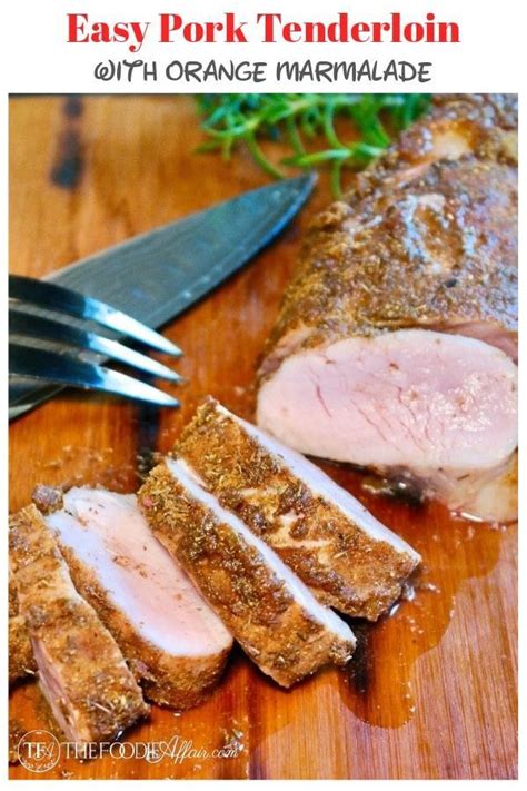 Baked Pork Tenderloin With Orange Marmalade Artofit