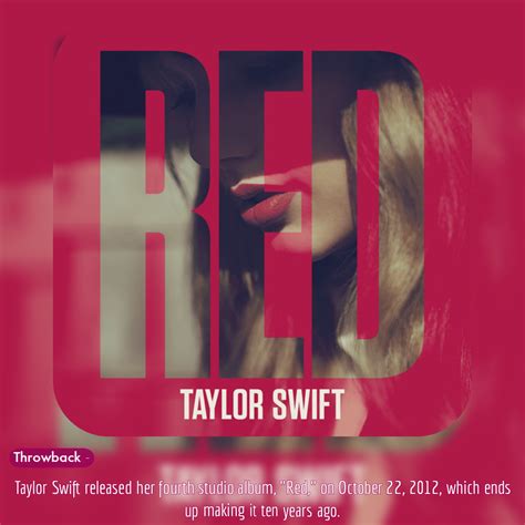 Taylor Swift released her fourth studio album, "Red," on October 22 ...