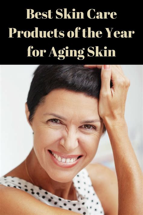 Best Skin Care Products for Aging Skin | Healthy skin care, Good skin ...