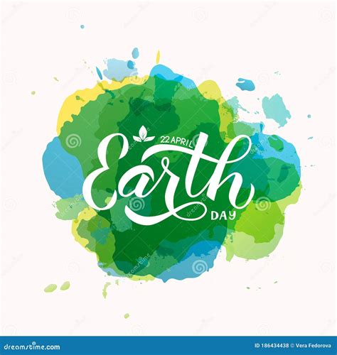 Happy Earth Day Calligraphy Hand Lettering On Colorful Watercolor