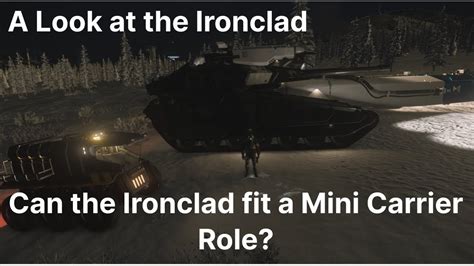 Star Citizen Ironclad Scale Can It Fill A Mini Carrier Role YouTube