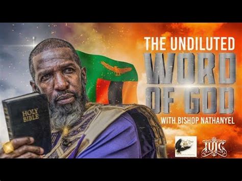 The Undiluted Word Of God With Bishop Nathanyel Youtube