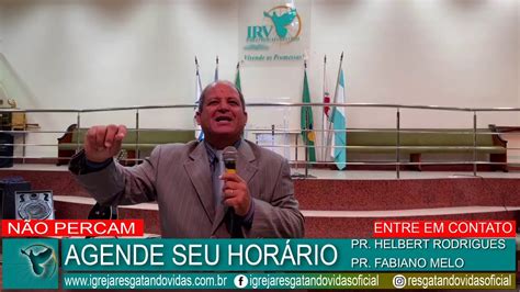 Igreja Resgatando Vidas Culto De Celebra O Youtube