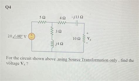 Solved For The Circuit Shown Above Using Source