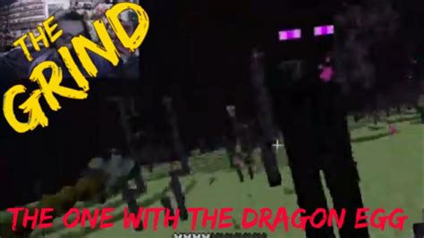 The Grind The One With The Dragon Egg Minecraft Bedrock Youtube