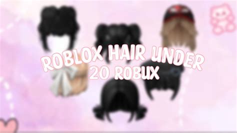 ROBLOX HAIR UNDER 20 ROBUX ROBLOX YouTube