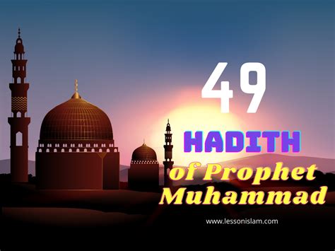 Lesson Islam 49 Best Hadith Of Prophet Muhammad