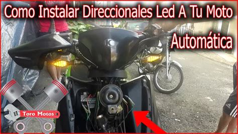 Como Instalar Direccionales Led A Una Moto Agility Youtube