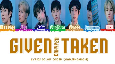 Enhypen Given Taken Lyrics Color Coded Hanengrom Youtube