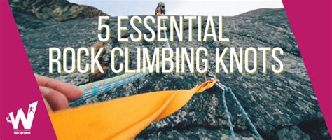 5 Essential Rock Climbing Knots