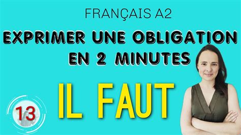 Fran Ais A Cours Exprimer Une Obligation En Minutes Il