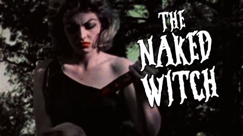 The Naked Witch Full Movie HORROR YouTube