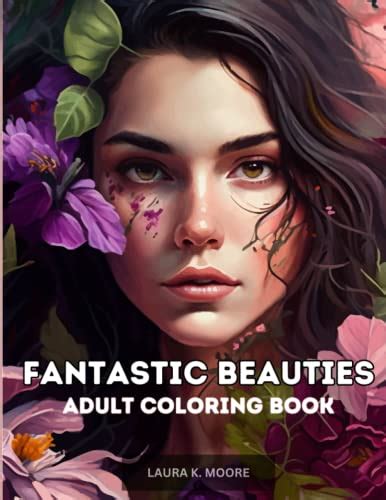 Fantastic Beauties Adult Coloring Book Featuring Grayscale Mysterious