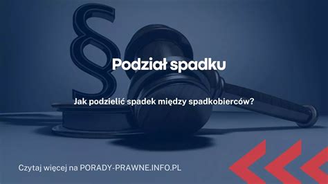 Podzia Spadku Schemat Dziedziczenia Jak Si Dzieli Spadek