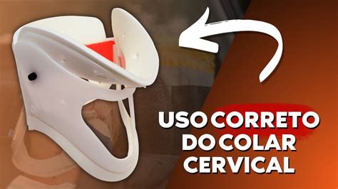 Colar Cervical A Forma Correta De Aplica O Na V Tima Youtube