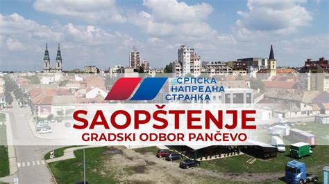 Gradski odbor SNS Pančevo poziva na jedinstvo i podršku predsedniku Vučiću