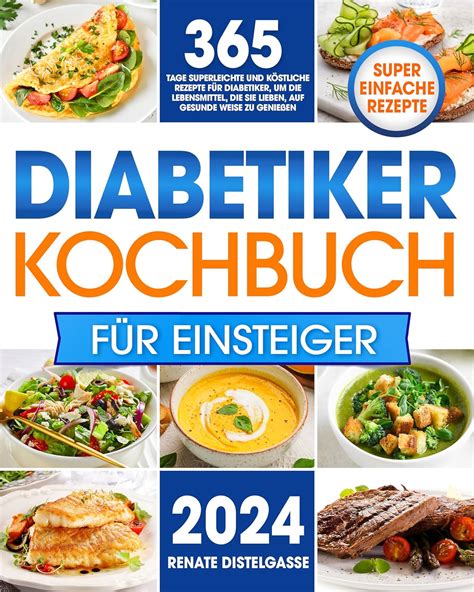 Diabetiker Kochbuch F R Einsteiger Tage Superleichte Und K Stliche