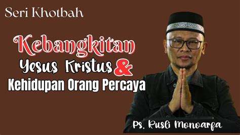 Khotbah Ibadah Minggu Kebangkitan Yesus Hidup Orang