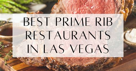 7 Best Restaurants For Prime Rib In Las Vegas (2025)