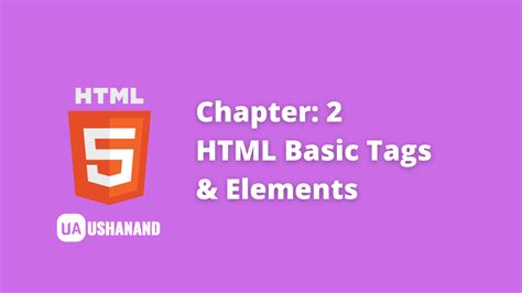 HTML Basic Tags And Elements Ushanand