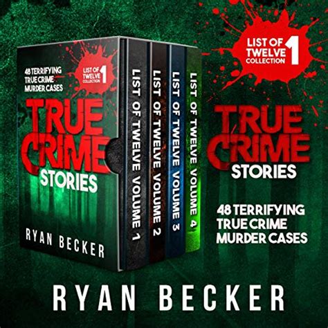 True Crime Stories Boxset: 48 Terrifying True Crime Murder Cases by Ryan Becker - Audiobook ...