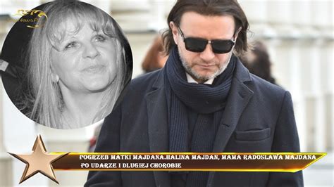 Pogrzeb Matki Majdana Halina Majdan Mama Radoslawa Majdana Po Udarze I