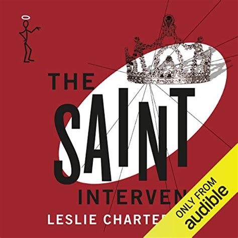 The Saint Intervenes By Leslie Charteris Audiobook Au