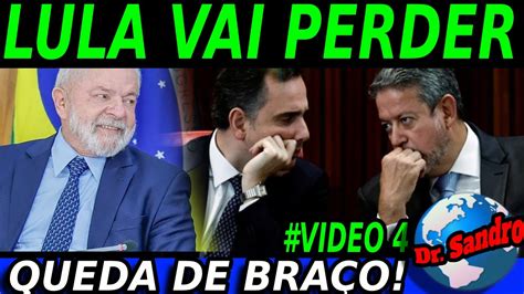 4 LULA VAI PERDER NA QUEDA DE BRAÇO LIRA E PACHECO EM GUERRA A