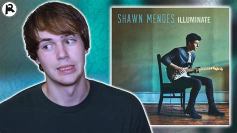 Shawn Mendes Illuminate Album Review YouTube