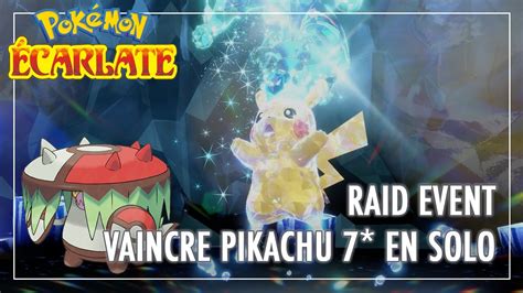 Comment RÉUSSIR le RAID PIKACHU 7 ÉTOILES en SOLO Pokémon écarlate