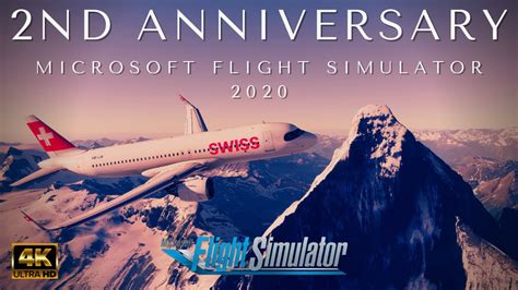 Microsoft Flight Simulator 2020 2 Year Anniversary 4k Cinematic